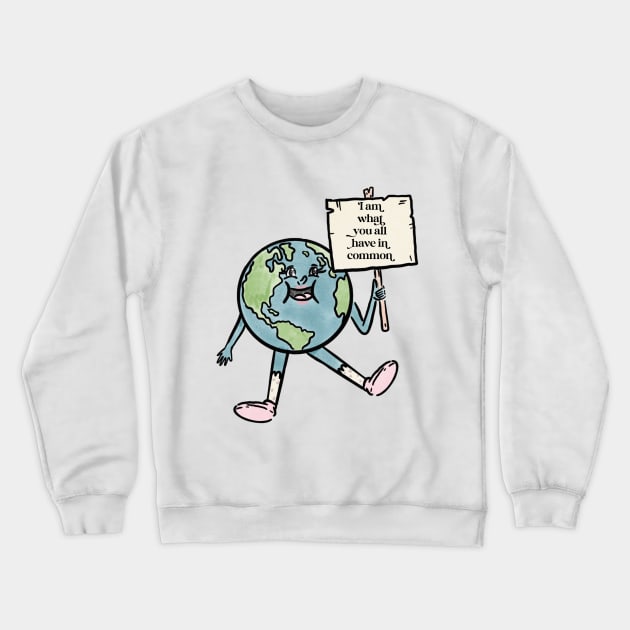 Protect our mother Crewneck Sweatshirt by The Mindful Maestra